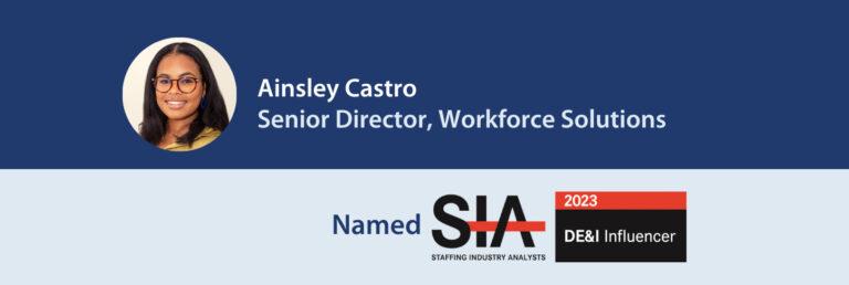 YUPRO Placement’s Ainsley Castro Named SIA 2023 DEI Influencer