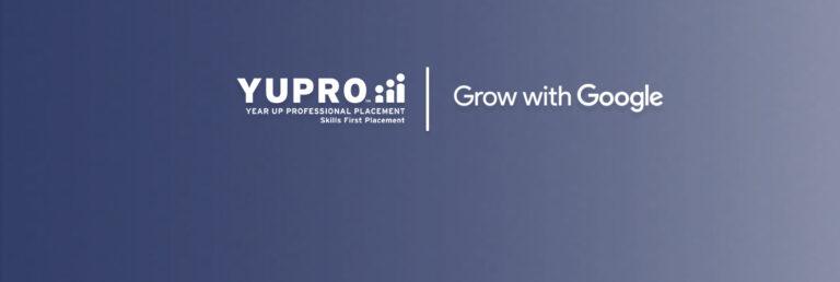 YUPRO Placement uses Google Career Certificatesto advance the skills and careers of its talent community