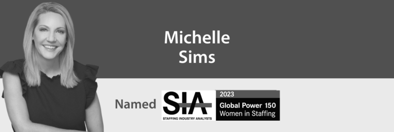 YUPRO Placement’s Michelle Sims Named to SIA’s 2023 Global Power 150 Women in Staffing List