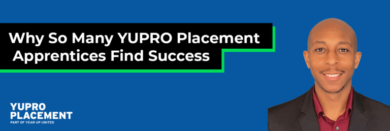 Why So Many YUPRO Placement Apprentices Find Success