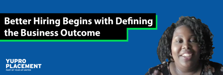 Better Hiring Begins with Defining the Business Outcome